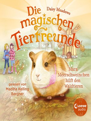 cover image of Die magischen Tierfreunde (Band 8)--Mara Meerschweinchen hilft den Waldtieren